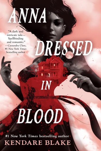 “Anna Dressed in Blood” by Kendare Blake
